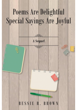 Poems are Delightful Special Sayings are Joyful