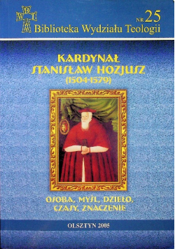 Kardynał Stanisław Hozjusz 1504 1579