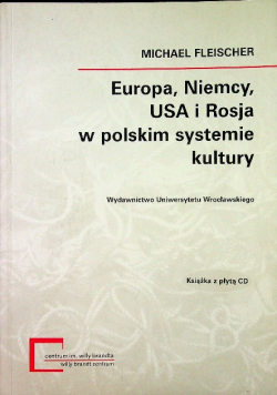 Europa Niemcy USA i Rosja w polskim systemie kultury