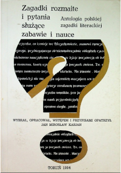 Zagadki rozmaite i pytania służące zabawie i nauce