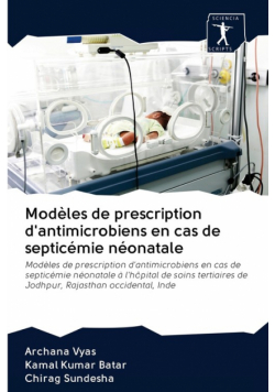 Modèles de prescription d'antimicrobiens en cas de septicémie néonatale