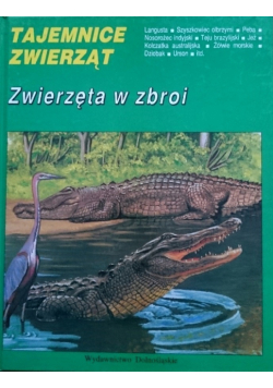 Tajemnice zwierząt Zwierzęta w zbroi