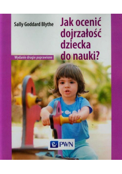 Jak ocenić dojrzałość dziecka do nauki