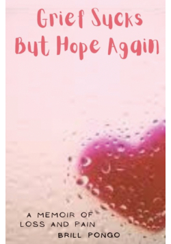 Grief Sucks But Hope Again