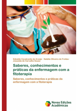 Saberes, conhecimentos e práticas da enfermagem com a fitoterapia