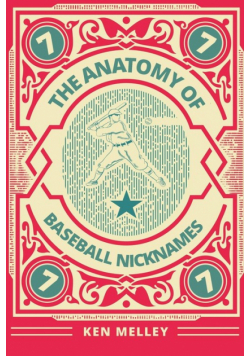 The Anatomy of Baseball Nicknames