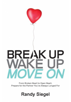 Break Up, Wake Up, Move On