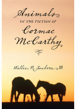 Animals in the Fiction of Cormac McCarthy