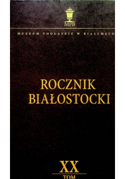 Rocznik białostocki tom XX