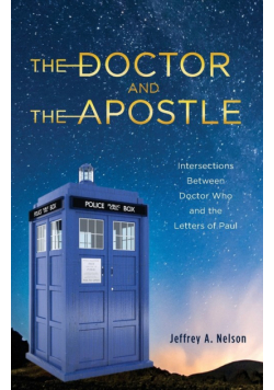 The Doctor and the Apostle