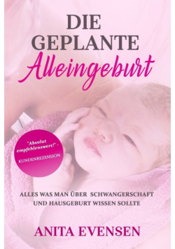 Die Geplante Alleingeburt
