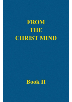 From the Christ Mind, Book II