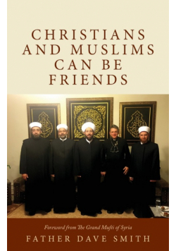 Christians and Muslims can be Friends