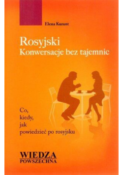 Rosyjski. Konwersacje bez tajemnic