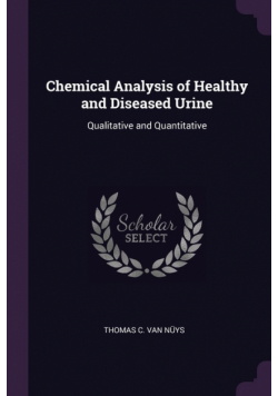 Chemical Analysis of Healthy and Diseased Urine