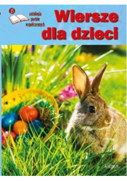 Wiersze dla dzieci. Antologia, edycja 15