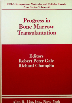 Gale Progress in Bone Marrow Transplantation