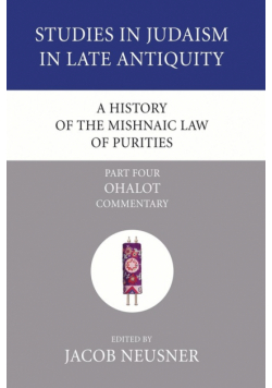 A History of the Mishnaic Law of Purities, Part 4