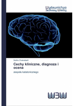Cechy kliniczne, diagnoza i ocena