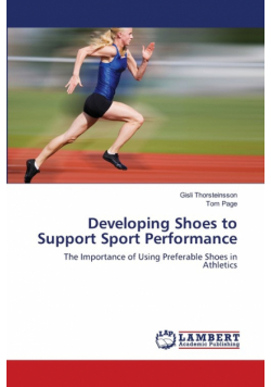 Developing Shoes to   Support Sport   Performance