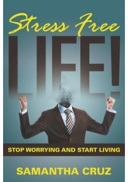 Stress Free Life!