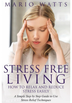 Stress Free Living