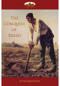 The Conquest of Bread