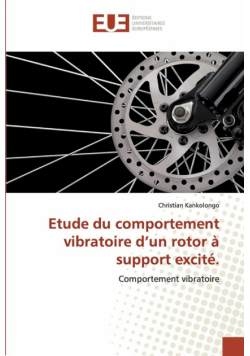Etude du comportement vibratoire d'un rotor à support excité.