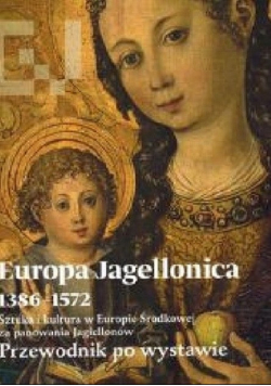 Europa Jagellonica 1386 - 1572