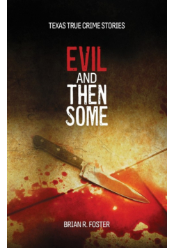 Evil and Then Some