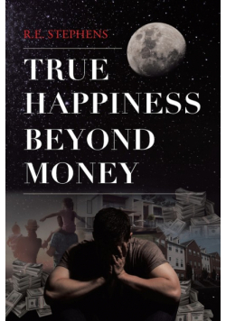 True Happiness Beyond Money