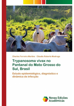 Trypanosoma vivax no Pantanal do Mato Grosso do Sul, Brasil