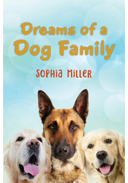 Dreams of a Dog Family