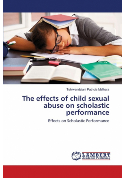The effects of child sexual abuse on scholastic performance