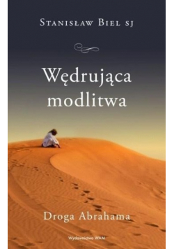 Wędrująca modlitwa Droga Abrahama z autografem autora