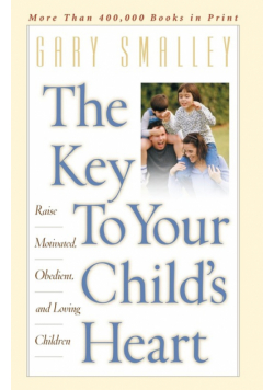 The Key to Your Child's Heart