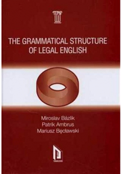The Grammatical Structure of Legal English