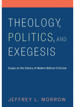 Theology, Politics, and Exegesis