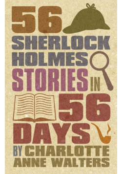 56 Sherlock Holmes Stories in 56 Days