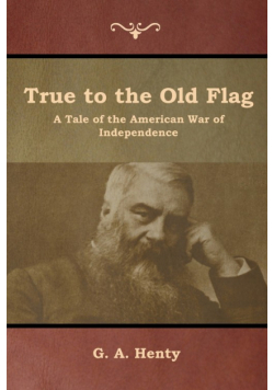 True to the Old Flag