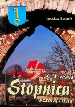 Królewskie miasto Stopnica