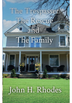 The Trespasser, the Rescue, and the Family