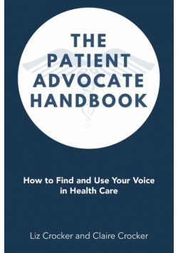 The Patient Advocate Handbook