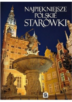 Najpiękniejsze polskie starówki