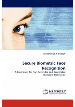Secure Biometric Face Recognition