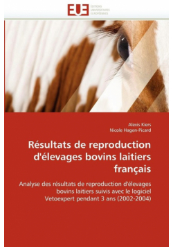 Résultats de reproduction d''élevages bovins laitiers français