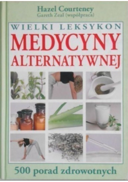 Wielki leksykon medycyny alternatywnej
