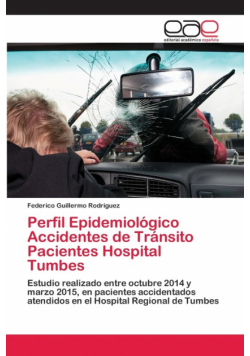Perfil Epidemiológico Accidentes de Tránsito Pacientes Hospital Tumbes