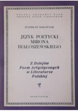 Język poetycki Mirona Białoszewskiego