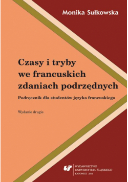 Czasy i tryby we francuskich zdaniach podrzędnych. Wyd. 2.